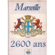 Marseille 2600 ans ( + livret " les petits ânes" de Simone Guerin )