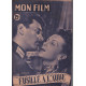 Fusillé à l'aube / Revue mon film n° 241 / renée saint cyr et...