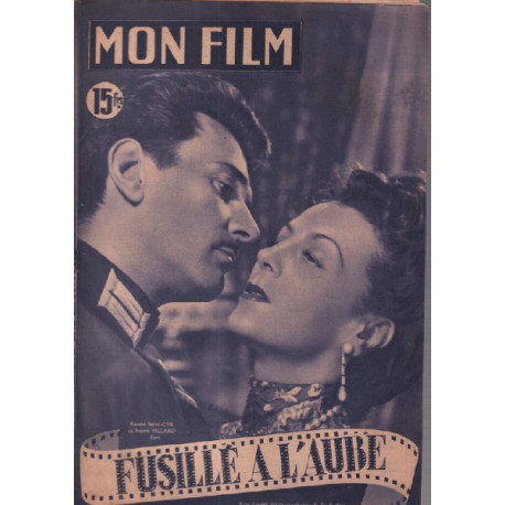 Fusillé à l'aube / Revue mon film n° 241 / renée saint cyr et...