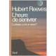 L'Heure de s'enivrer : L'univers a-t-il un sens