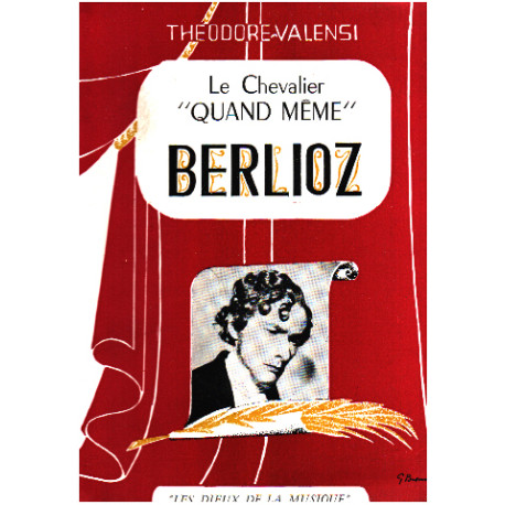 Le chevalier " quand meme " berlioz