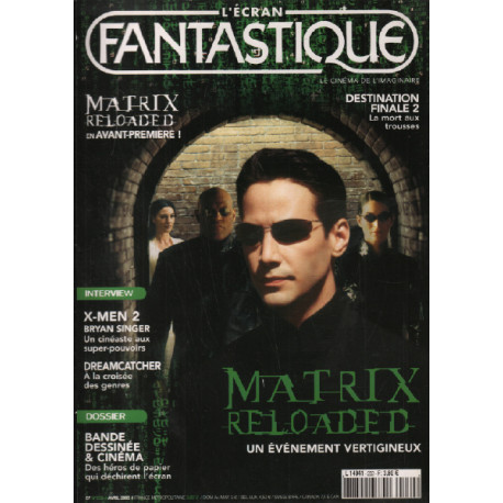 l'écran fantastique / Revue cinéma n° 232 / matrix reloaded x men...