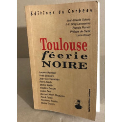 Toulouse feerie noire (Nouvelles noires)