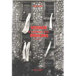 Voyage a l'interieur des prisons