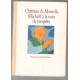 Michel a la voix de tempete