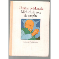 Michel a la voix de tempete