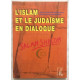 L'Islam et le Judaïsme en dialogue