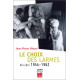 Le Choix des larmes : Algérie 1954-1962