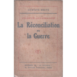 La réconcialation ou la guerre