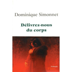 Délivrez-nous du corps