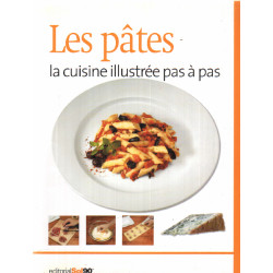 La cuisine illustrée pas a pas / les pates
