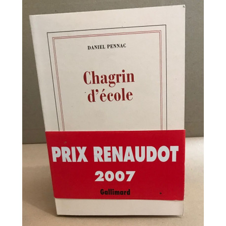 Chagrin d'école - Prix Renaudot 2007