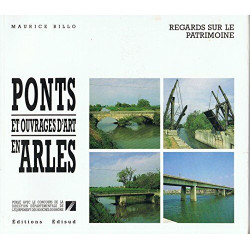 Ponts et ouvrages d'art en Arles