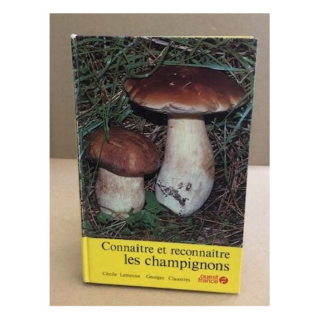 Connaitre et reconnaitre les chmpignons / photos en couleurs h-t