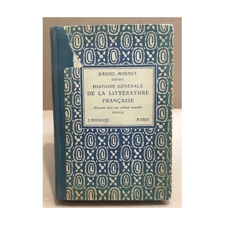Histoire générale de la littérature française ( exposée selon une...