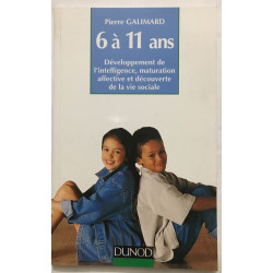 L'enfant de 6 à 11 ans : Développement de l'intelligence...