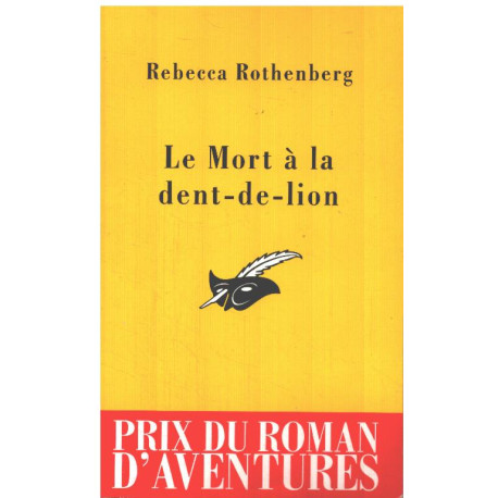 La Mort à la dent de lion : Prix du roman d'aventures 2004