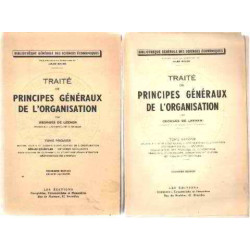 Traite des principes generaux de l'organisation / 2 tomes