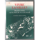 Vivre la ville. Regards croisés sur les lieux de vie et de travail