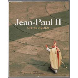 Jean-Paul II : Une vie engagée