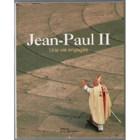 Jean-Paul II : Une vie engagée