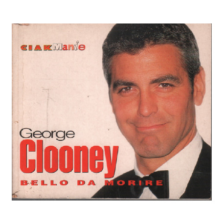 George clooney bello da morire