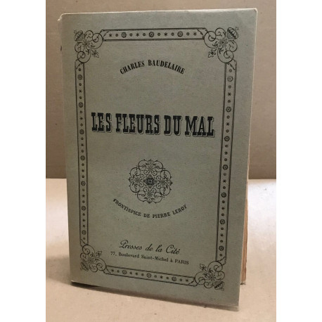 Les fleurs du mal / frontispice gravé sur cuivre de Pierre leroy /...