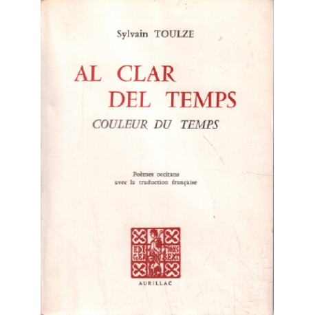 Al clar del temps / couleur du temps / poemes occitans avec la...
