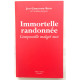 Immortelle randonnée: Compostelle malgré moi