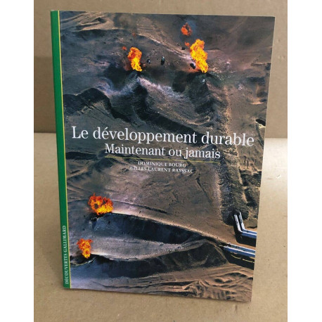 Le développement durable: Maintenant ou jamais