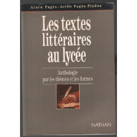 Les textes littéraires au lycée : anthologie par les thèmes et les...