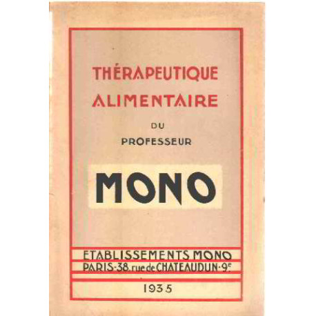 Therapeutique alimentaire du professeur mono