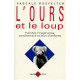 L'OURS ET LE LOUP. : Mondes imaginaires cauchemars et jeux d'enfants