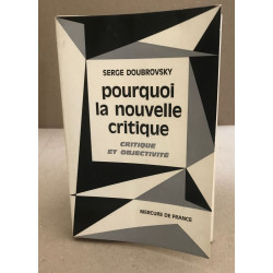 Pourquoi la nouvelle critique