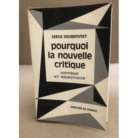Pourquoi la nouvelle critique