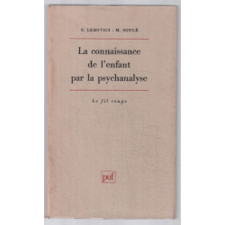 La connaissance de l'enfant par la psychanalyse