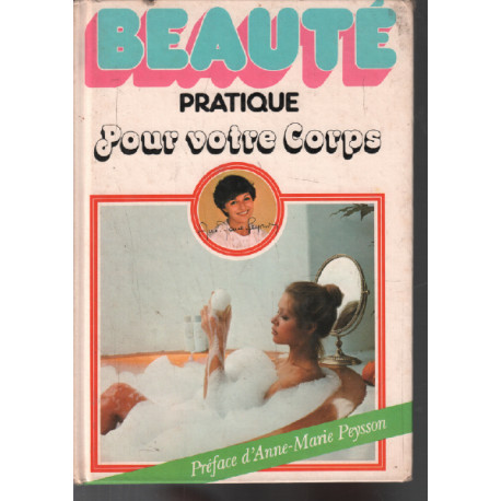 Beauté pratique pour votre corps