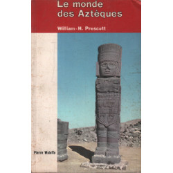 Le monde des azteques