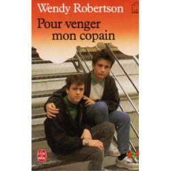 Pour venger mon copain