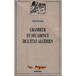 Grandeur et décadence de l'Etat algérien