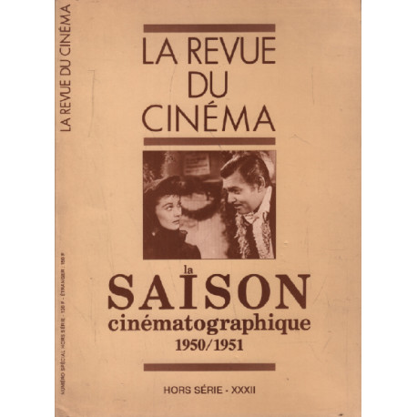 La revue du cinéma hors série n° XXXII / la saison...
