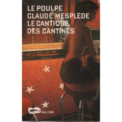 Cantique des cantines (le)