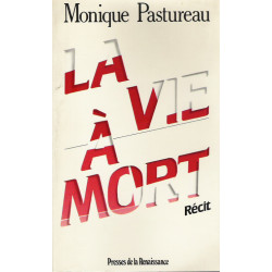 La vie à mort