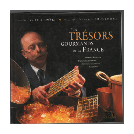 Les trésors gourmands de la france