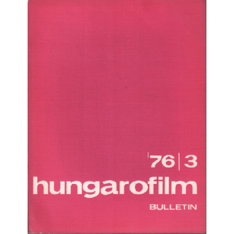 Hungarofilm / bulletin n° 3 - 1976