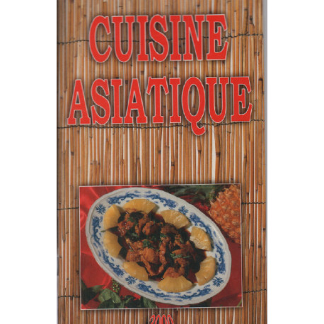 Cuisine asiatique ( 50 recettes )