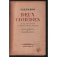 Deux comédies