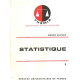 Statistique. tome 1 seul : statistique descriptive et initiation à...