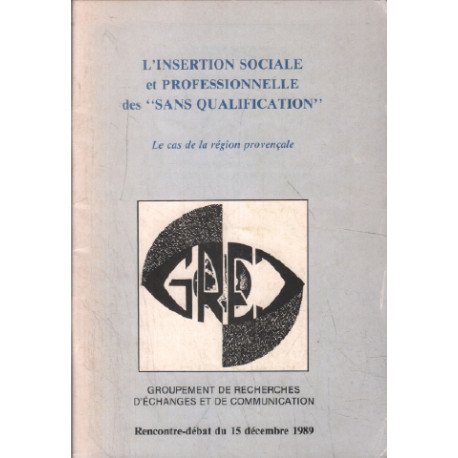 L'insertion sociale et professionnelle des " sans qualification "/...