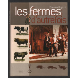 Les fermes d'autrefois
